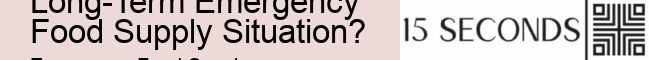 What is the Easiest Way to Prepare for a Long-Term Emergency Food Supply Situation? 